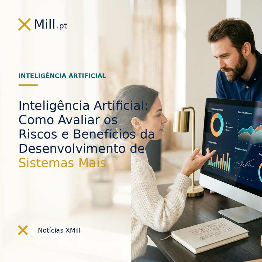 Inteligência Artificial: Como Avaliar os Riscos e Benefícios da Desenvolvimento de Sistemas Mais Inclusivos e Responsáveis?
