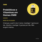 Probióticos e Vitaminas em Gomas XMill – modo de utilização